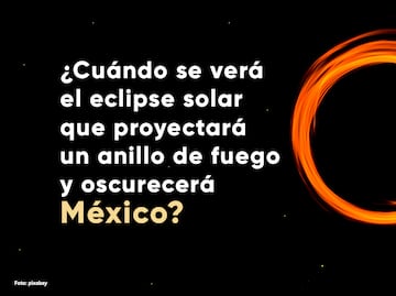 ¿Cuándo y cómo ver el eclipse solar anular que proyectará un anillo de fuego en México?