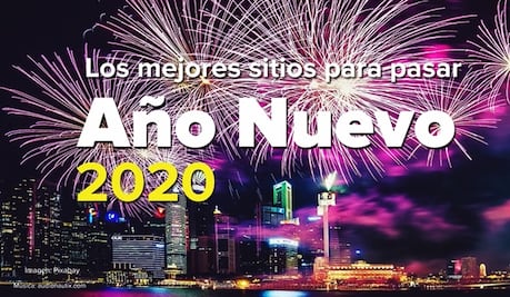 Destinos de EU para despedir el 2019 y dar la bienvenida al 2020
