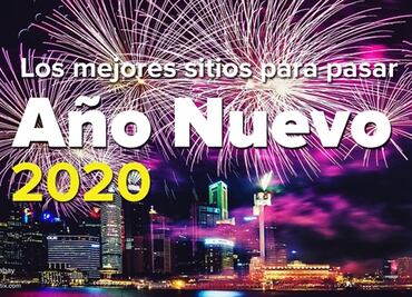Destinos de EU para despedir el 2019 y dar la bienvenida al 2020