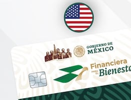 Nuevos beneficios de la Tarjeta Financiera para el Bienestar (FINABIEN) en Estados Unidos