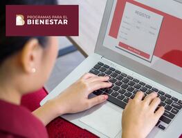 Programa Bienestar. Inicia registro para recibir $1,900 pesos. Requisitos para inscripción el 11 de noviembre
