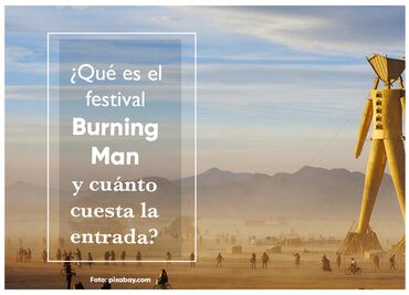 ¿Qué es Burning Man y cuánto cuesta visitar el evento más extravagante de Nevada?