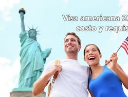 Costo y requisitos para tramitar la visa americana de turista en 2023