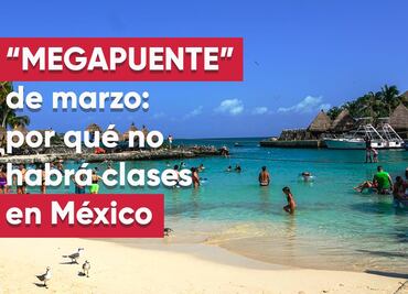 Megapuente de marzo. ¿Cuándo es el puente de marzo? ¿Cuántos días no habrá clases?