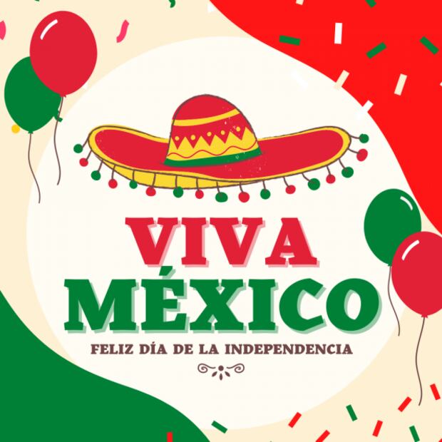 ¡Viva México! 15 frases e imágenes para celebrar la Independencia de México