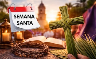 Semana Santa 2026: ¿Cuándo es Domingo de Ramos? ¿Jueves y Viernes Santo son días de descanso obligatorio?