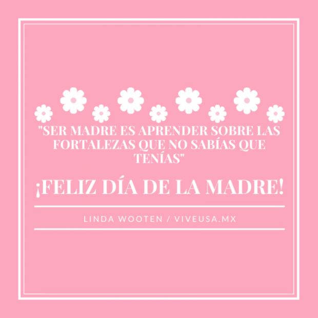 ¡Feliz Día de las Madres! 35 frases e imágenes para celebrarlas el 10 de mayo