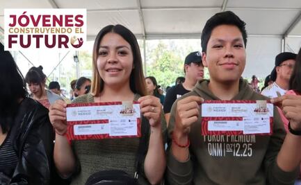 Jóvenes Construyendo el Futuro: Nuevo REGISTRO para el 1 de abril. Requisitos para recibir $8,480 PESOS