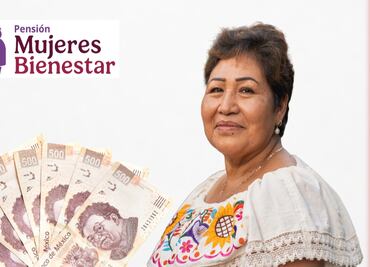 Pensión Mujeres Bienestar 2025: fechas y requisitos para registrarte en agosto