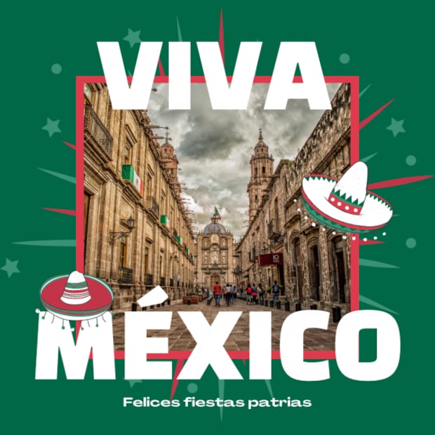 ¡Viva México! 15 frases e imágenes para celebrar la Independencia de México
