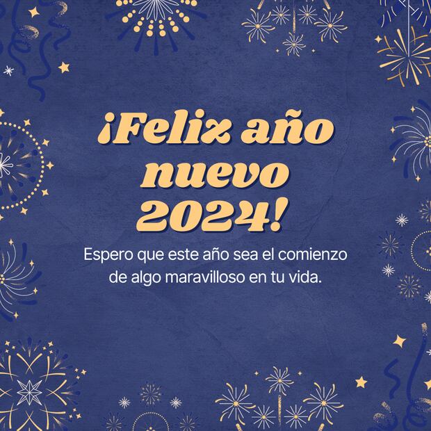 15 frases e imágenes bonitas para desear Feliz Año Nuevo 2024 y enviar por WhatsApp. Foto: Canva