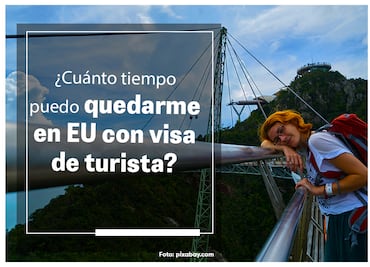 ¿Cuánto tiempo me puedo quedar en Estados Unidos con visa de turista?