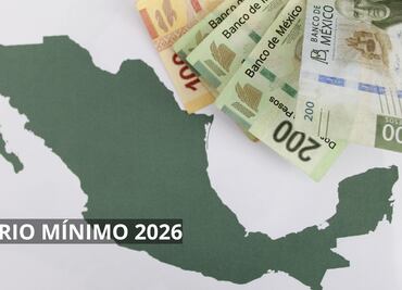 Salario mínimo 2026: cuánto subirá y cuándo entra en vigor en México