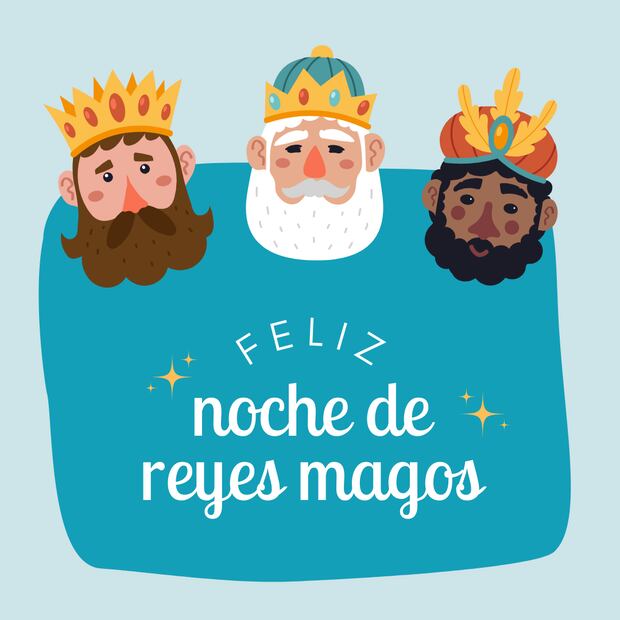 Feliz Día de los Reyes Magos. Foto: Canva