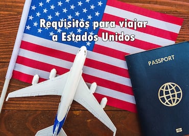 Requisitos para viajar desde México a Estados Unidos por avión en 2023