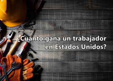 ¿Cuánto gana un trabajador de oficios con visa H-2B en Estados Unidos?