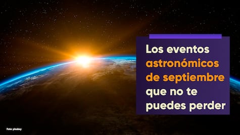 Eventos astronómicos de septiembre 2023 que no puedes perderte