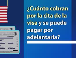 Visa americana. ¿Cuánto cobran por la cita? ¿Se puede pagar por adelantarla?
