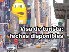 ¿Hasta cuándo hay citas de visa americana? Aquí las fechas disponibles