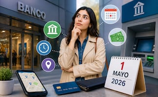 ¿Qué bancos abren el 1 de mayo de 2026? Horarios, sucursales que sí trabajan y dónde retirar dinero