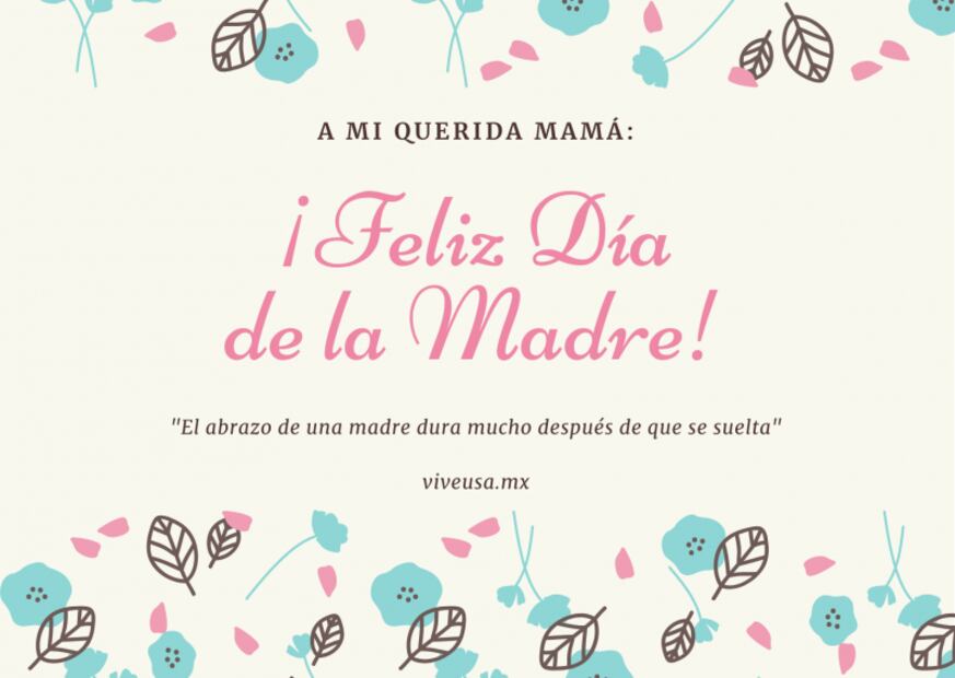  ¡Feliz Día de las Madres! 35 frases e imágenes para celebrarlas el 10 de mayo