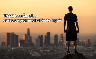 UNAM Los Ángeles ofrece curso en línea de pronunciación de inglés