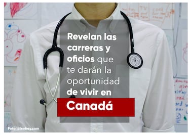 Canadá revela las carreras y oficios que te darán la oportunidad de vivir ahí vía Express Entry