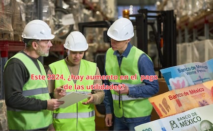 Aumento del Reparto de Utilidades. ¿Aplica para el pago de este 2024?