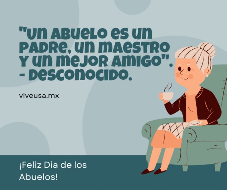 ¡Feliz Día del Abuelo! 25 frases e imágenes para celebrar a los abuelitos