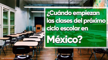 ¿Cuándo inician las clases del próximo ciclo escolar en México?