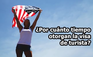 ¿Por cuánto tiempo otorgan la visa americana de turista?