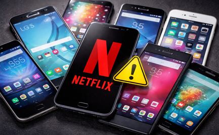 Lista oficial de celulares que se quedan sin Netflix en abril 2026: verifica el tuyo 
