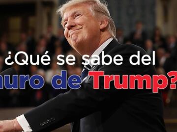 ¿Qué se sabe del muro de Trump?