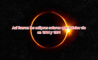Eclipse 2024. Así fueron los últimos dos eclipses solares que México vio hace más de 30 años