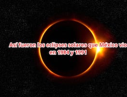 Eclipse 2024. Así fueron los últimos dos eclipses solares que México vio hace más de 30 años