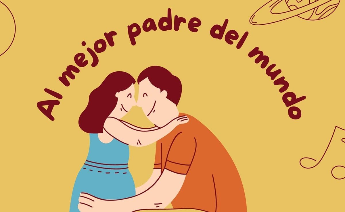 Feliz Día del Padre! 30 frases e imágenes para celebrar a papá en su día