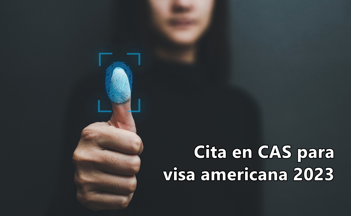 Visa americana: &iquest;Qu&eacute; son los CAS, c&oacute;mo es la cita y d&oacute;nde se ubican en M&eacute;xico?