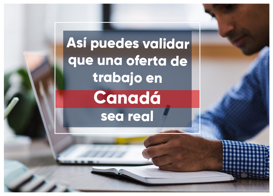 ¿Trabajar en Canadá? Cómo saber si una oferta laboral es real
